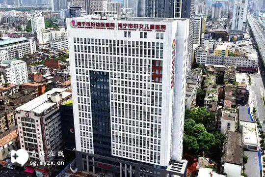 南宁最好的三代试管婴儿医院排名前七公布，不用找了直接收藏！